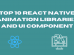 react native animation libraries & UI components