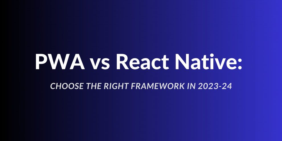 PWA vs React Native