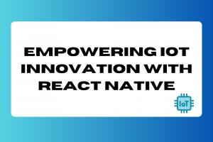 IoT with React Native