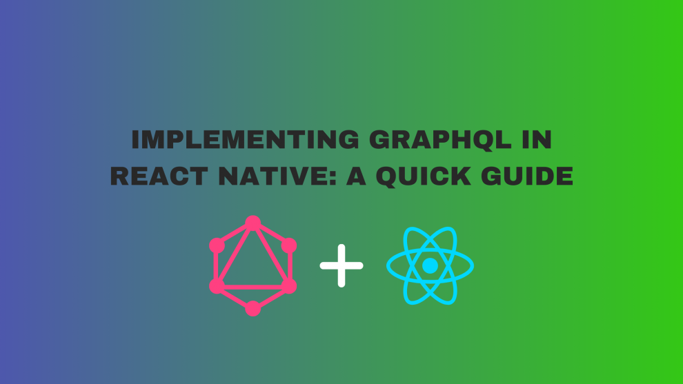 GraphQL in React Native