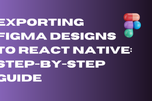 figma designs to react native