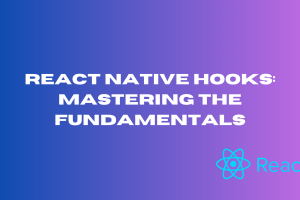 React Native Hooks