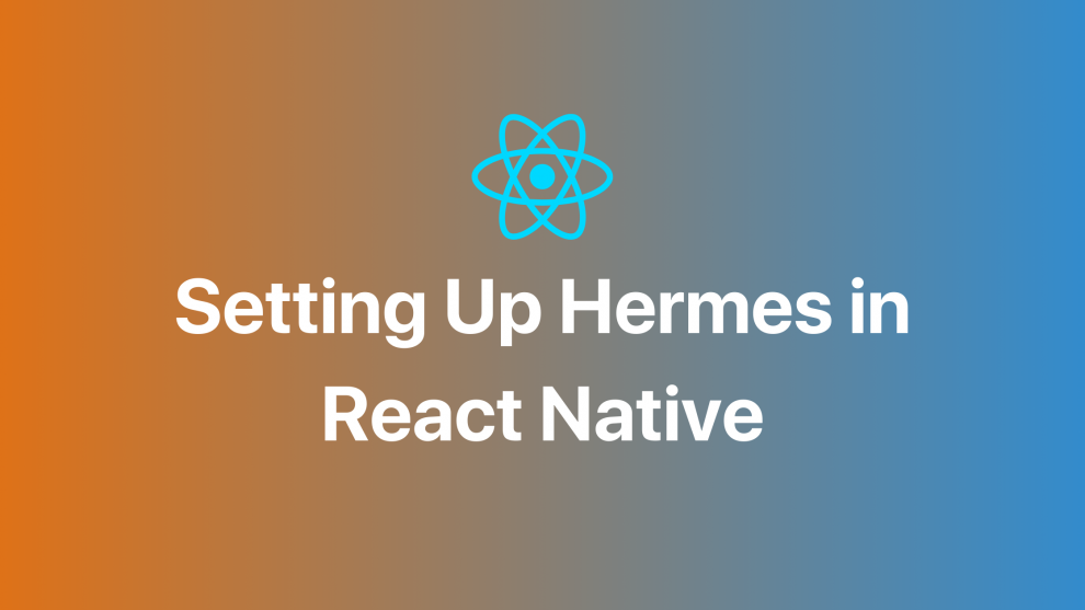 Hermes in React Native