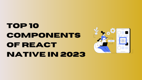 Top 10 react native components