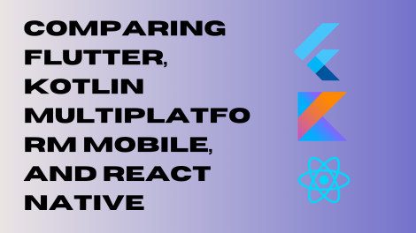 Flutter vs KMM vs React Native