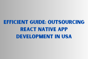 Outsourcing react native app development