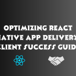 React Native app to client