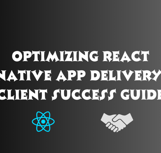 React Native app to client