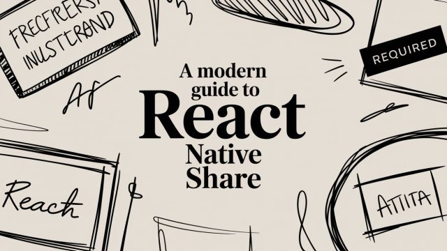A Modern Guide to React Native Share