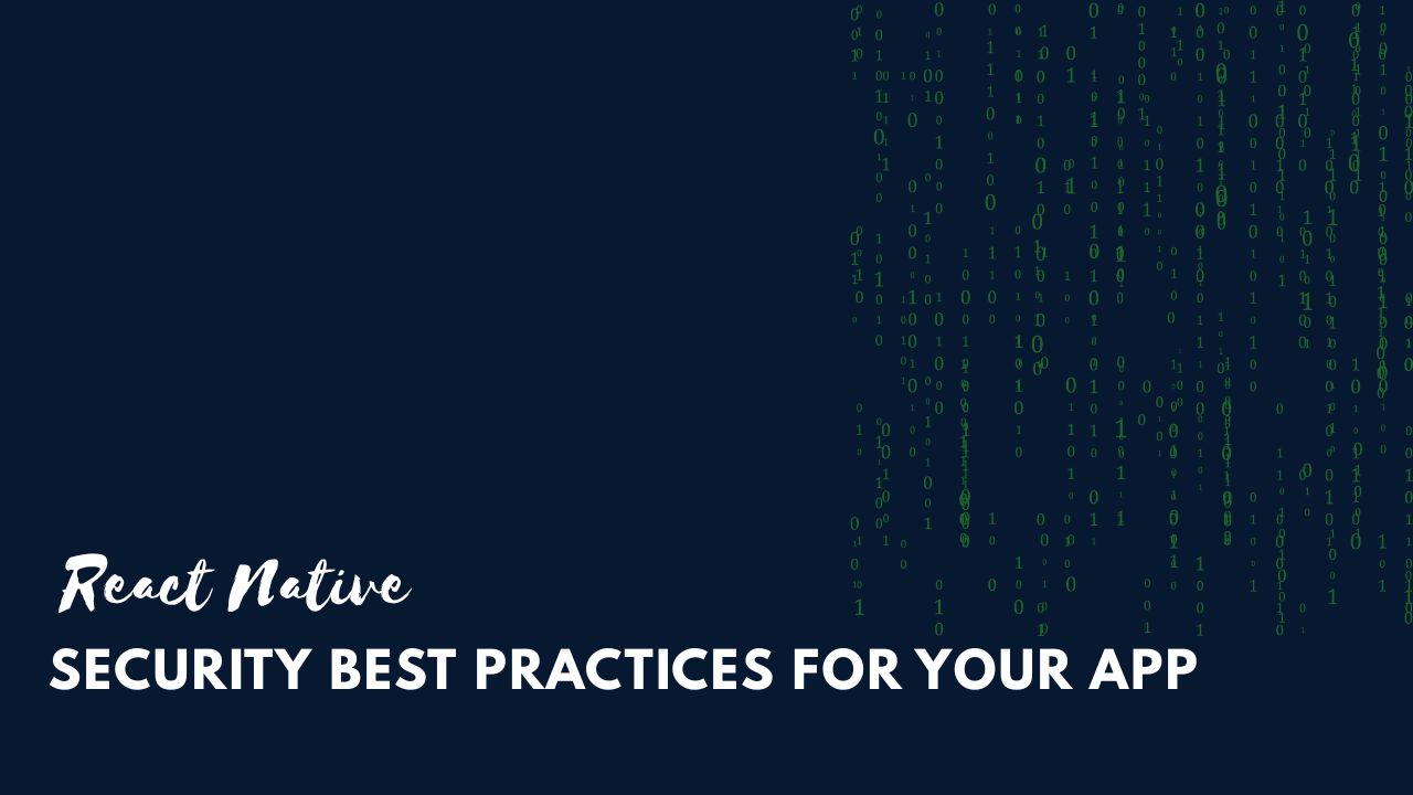 React Native Security Best Practices 2026